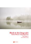 Nilsson, Stefan: Blank är den långa sjön (Blandad kör SATB och piano)
