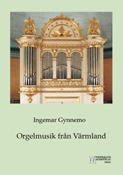 Gynnemo, Ingemar: Orgelmusik från Värmland Noter