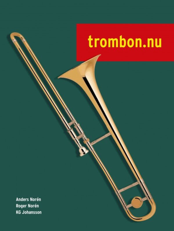 trombon.nu (Bok+ljudfiler online) Bleckblås: Trumpet, Valthorn, Althorn, Trombon, Tuba