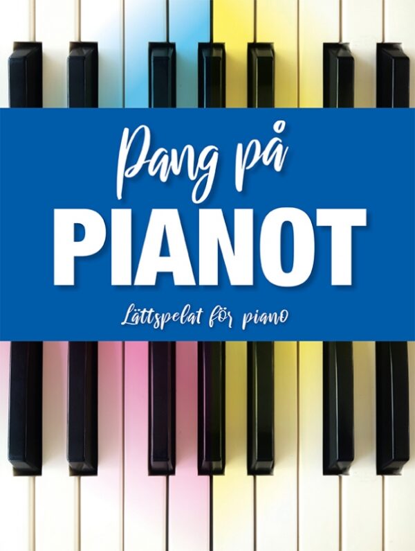 Pang på pianot – lättspelat för piano Noter