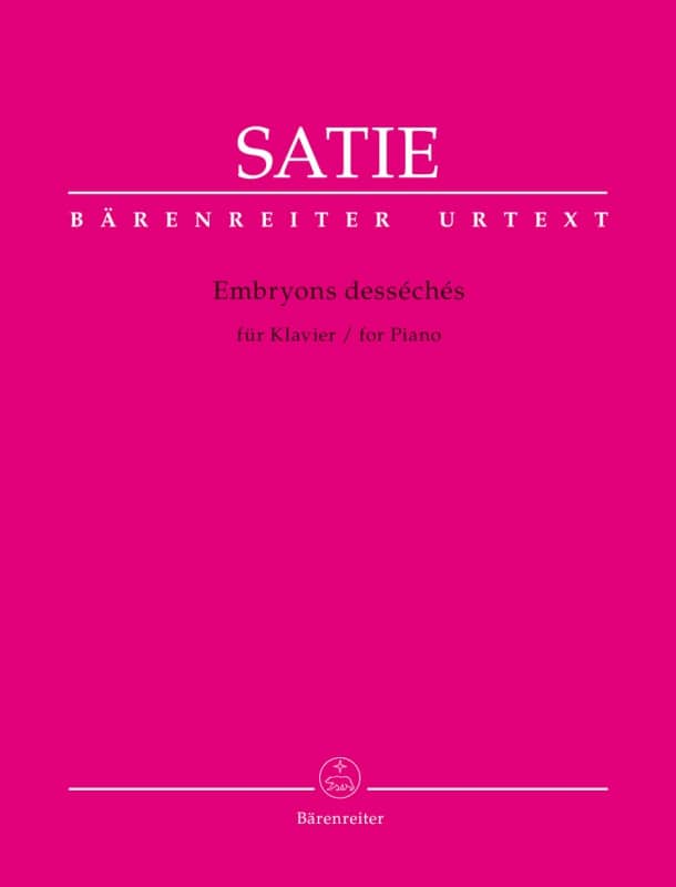 Satie, Erik: Embryons desséchés for Piano (urtext)