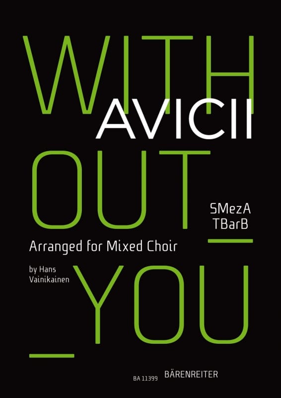 Avicii (Tim Bergling): Without You (10-pack) (6-stämmig blandad kör SMezATBarB) Blandad kör