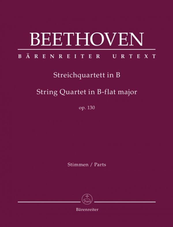 Beethoven, Ludwig van: Streichquartett in B/String Quartet in B-flat major  op. 130 (stämmor, urtext) Kammarmusik/Ensemble