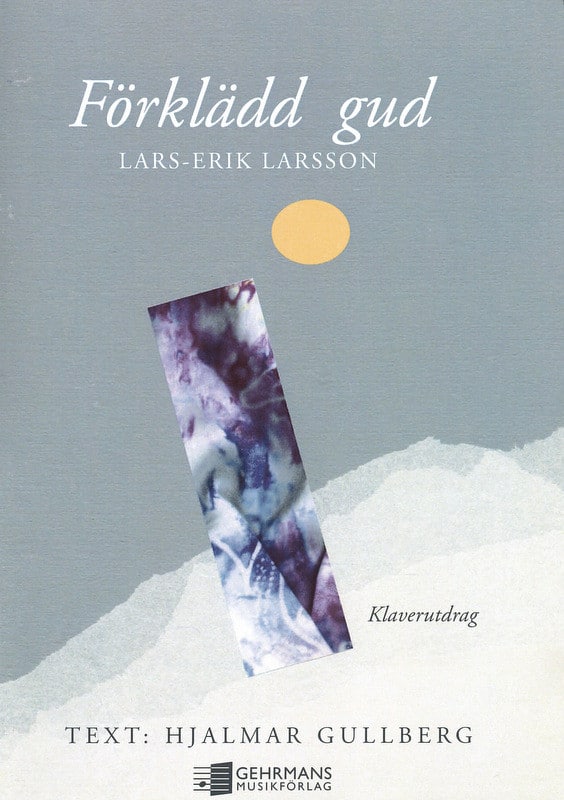 Larsson, Lars-Erik: A God Disguised (vocal score, text in English) Klaverutdrag