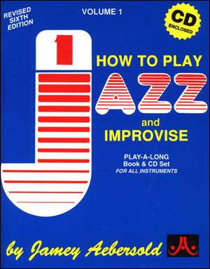 Aebersold vol.1: How to Play Jazz and Improvise (Play-A-Long Book and 2 CD Set for all Musicians)