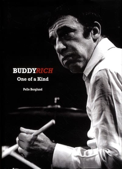 Berglund, Pelle: Buddy Rich – One of a Kind Berglund, Pelle: Buddy Rich – One of a Kind Musikböcker