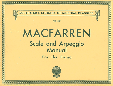 Macfarren, Walter: Scale and Arpeggio Manual for the Piano