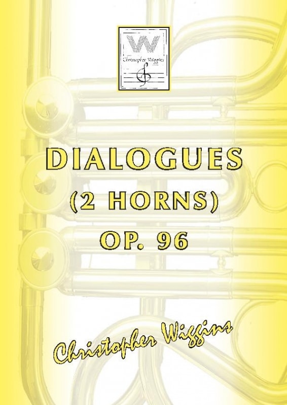 Christopher D. Wiggins: Dialogues Op. 96 (2 horn)