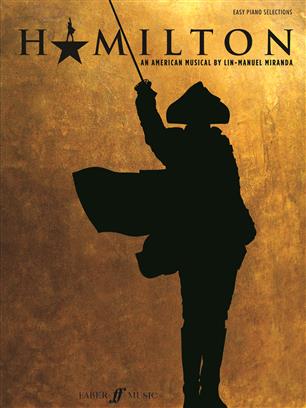 Hamilton An American Musical by Lin-Manuel Miranda (easy piano) Film/Musikal/Spelmusik