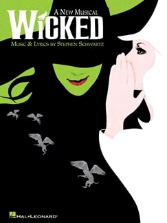 Schwartz, Stephen: Wicked – A New Musical (Piano/Vocal selections) Film/Musikal/Spelmusik