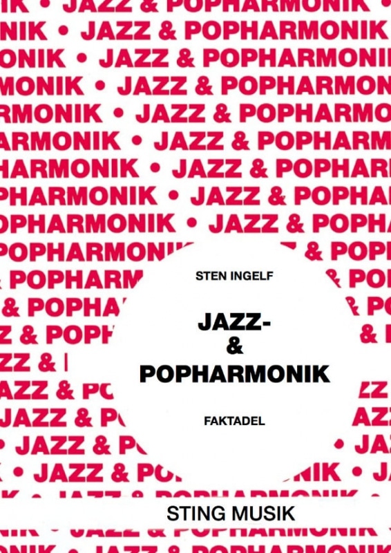 Sten Ingelf: Jazz & Popharmonik med analys och ackordskalor (fakta- & övningsdel) Arrangering/Komposition