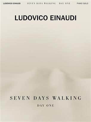 Einaudi, Lucovico: Seven Days Walking – Day One Noter