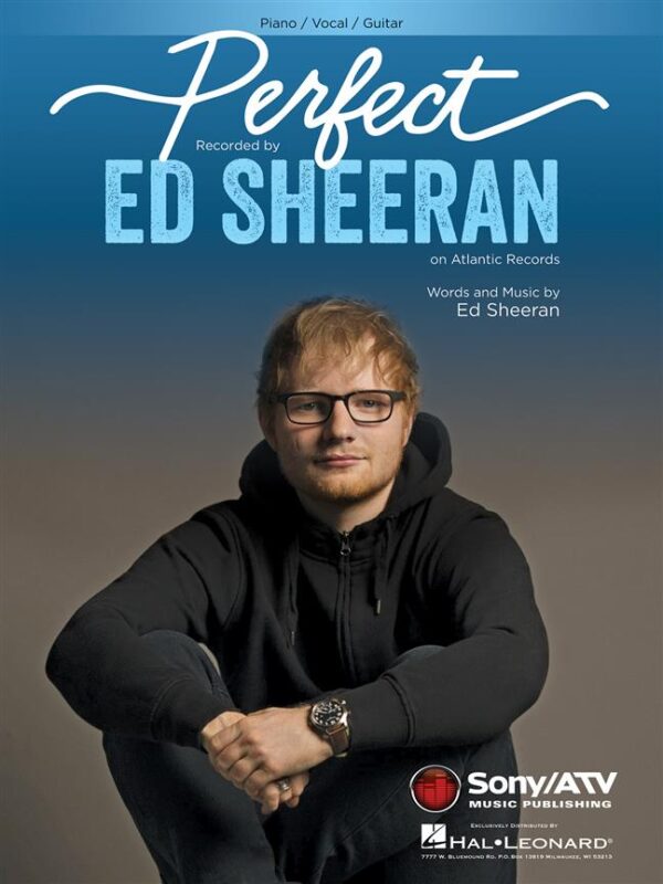 Ed Sheeran: Perfect (PVG, separatnot) Artister (sång, piano, ackordanalys)