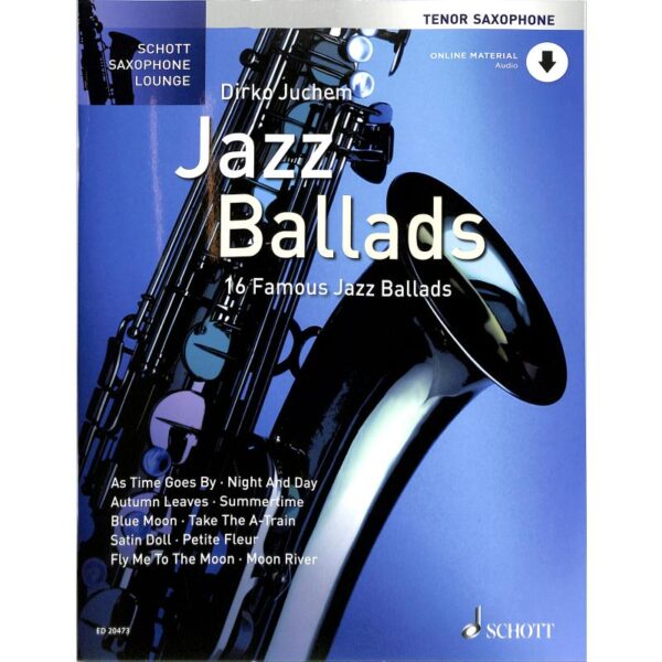 Juchem, Dirko: Jazz Ballads – 16 famour jazz ballads for tenor saxophone (bok + online audio) Noter
