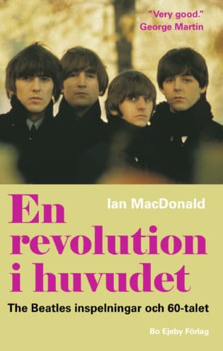 MacDonald, Ian: En revolution i huvudet. The Beatles inspelningar och 60-talet Musikböcker