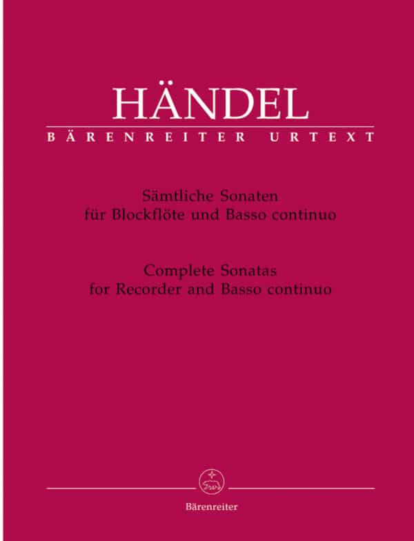 Händel, Georg Friedrich:  Sämtliche Sonaten für Blockflöte und Basso continuo/Complete Sonaatas for Recorder and Basso continuo (urtext) Blockflöjt