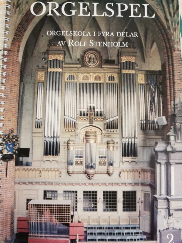Stenholm, Rolf: Orgelspel 2 (Orgelskola) Noter
