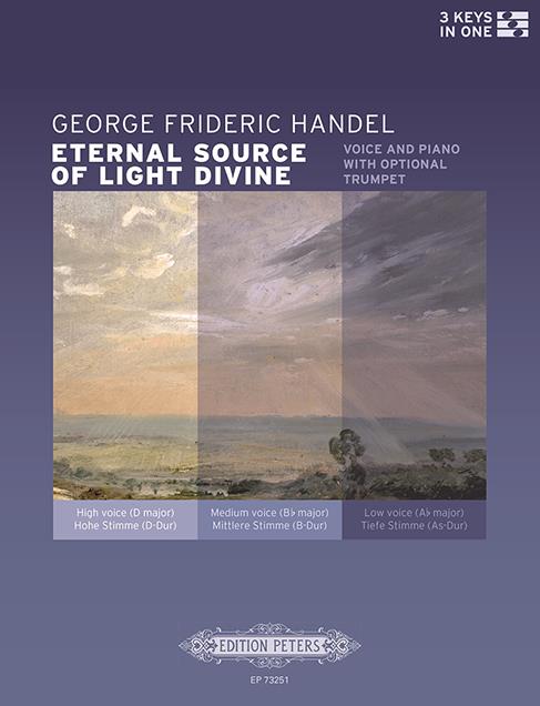 George Frideric  Handel: Eternal Source of Light Divine  (sång och piano med trumpet ad. lib.) 3 keys in one Sång