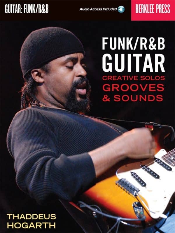 Berklee Press: Funk/R&B Guitar, Creative solos, grooves & sounds (bok + online audio access) Gitarr