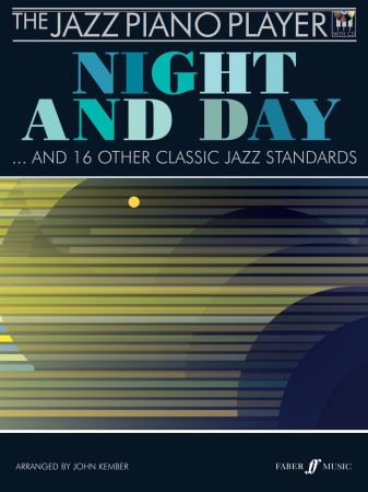 The Jazz Piano Player, Night and Day… and 15 Other Classic Jazz Standards (Bok + CD) The Jazz Piano Player, Night and Day… and 15 Other Classic Jazz Standards (Bok + CD) Jazz Artister/Antologier