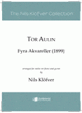 Aulin, Tor: Fyra Aqvareller för violin (eller flöjt) och gitarr Aulin, Tor: Fyra Aqvareller för violin (eller flöjt) och gitarr Noter