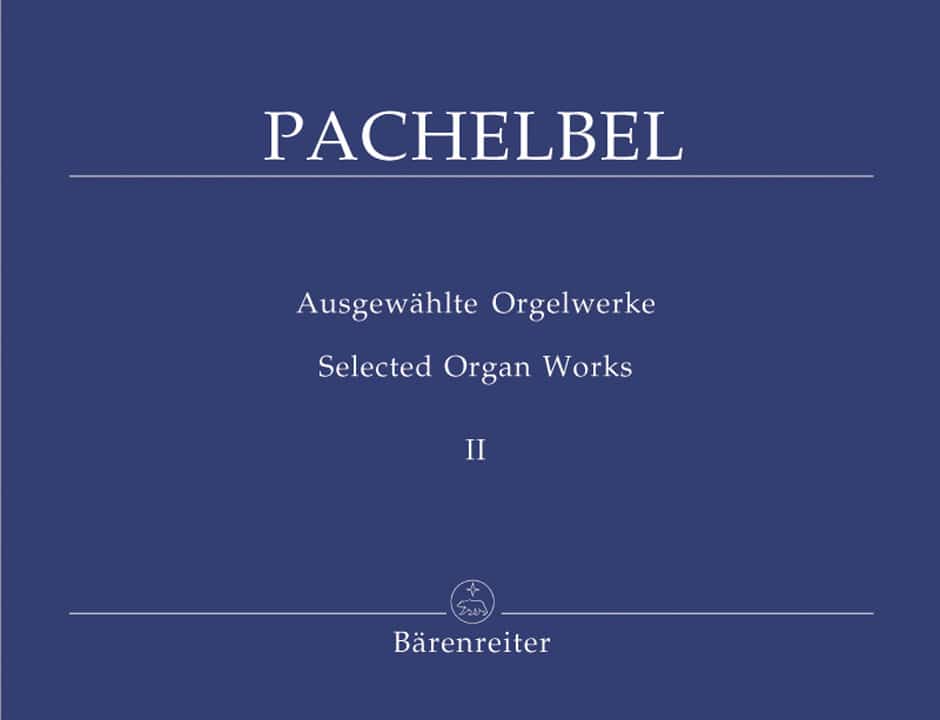 Pachelbel, Johann – Selected Organ Works, Volume 2 -Chorale Preludes, Part I-