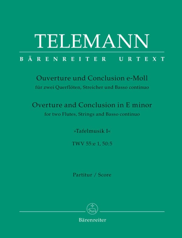 Telemann, Georg Philipp: Ouverture und Conclusion für zwei Querflöten, Streicher und Basso continuo e-Moll TWV 55:e1 -”Tafelmusik I”- Partitur/Studiepartitur