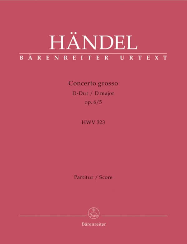 Handel, George Frideric: Concerto grosso D-Dur op. 6/5 HWV 323 Partitur/Studiepartitur