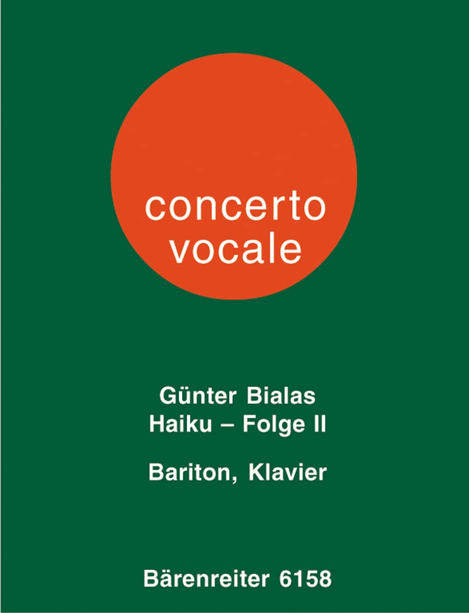 Bialas, Günter: Haiku-Folge 2 für Bariton und Klavier (1972) -12 Texte verschiedener japanischer Haiku-Dichter des 18. und 19. Jahrhunderts-