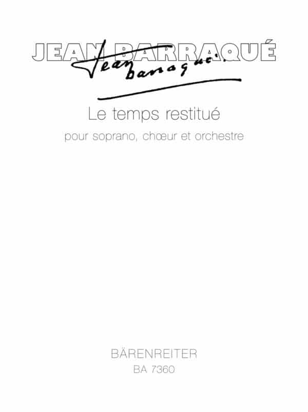 Barraqué, Jean: Le temps restitué für Solostimme, Chor und Orchester (1956/1957 / 1967/1968) Partitur/Studiepartitur