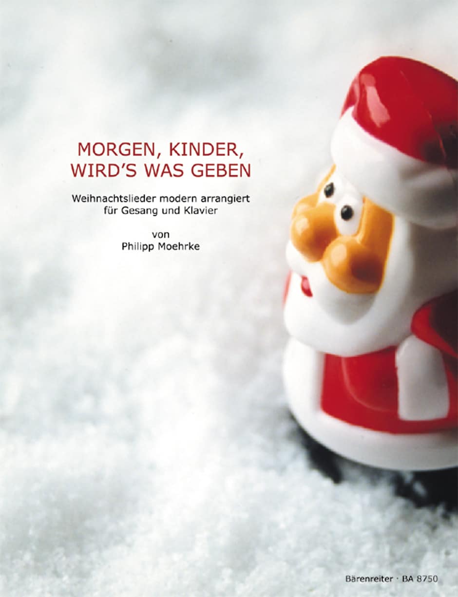 Morgen, Kinder wird's was geben -Weihnachtslieder modern arrangiert für Gesang und Klavier-