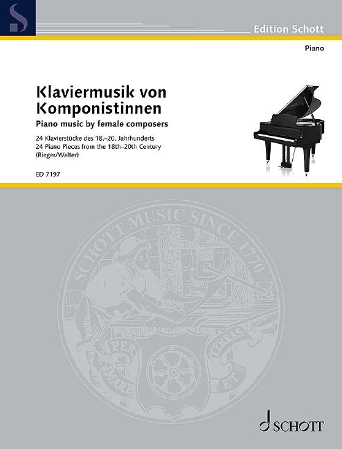 Klaviermusik von Komponistinnen/Piano music by female composers (24 Piano Pieces from the 18th-20th Century) Klaviermusik von Komponistinnen/Piano music by female composers (24 Piano Pieces from the 18th-20th Century) Noter