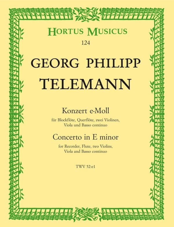 Telemann, Georg Philipp: Konzert für Treble Recorder, Flöte, Streicher und Basso continuo e-Moll TWV 52:e1 Partitur/Studiepartitur