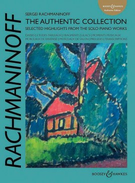 Rachmaninoff, Sergei: The Authentic Collection - Selected highlights from the solo piano works