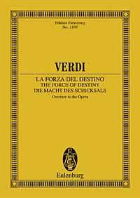 Verdi, Giuseppe: La forza del destino/The Force of Destiny/Die Macht des Schicksals – Overture to the Opera (studiepartitur) Verdi, Giuseppe: La forza del destino/The Force of Destiny/Die Macht des Schicksals – Overture to the Opera (studiepartitur) Noter