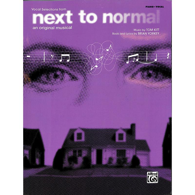 Tom Kitt: Next to normal – vocal selections from Tom Kitt: Next to normal – vocal selections from Film/Musikal/Spelmusik