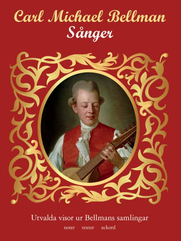 Carl Michael Bellman: Sånger Artister (text, melodi, ackordanalys)