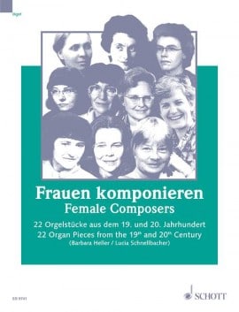 Female Composers – 22 Organ Pieces from the 19th and 20th Century (Barbara Heller / Lucia Schnellbacher) Female Composers – 22 Organ Pieces from the 19th and 20th Century (Barbara Heller / Lucia Schnellbacher) Noter
