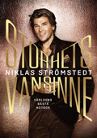 Strömstedt, Niklas: Storhetsvansinne - världens bästa notbok
