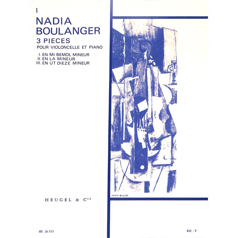 Boulanger, Nadia: 3 pieces pour violoncello et piano nr. 1 En mi bemol mineur