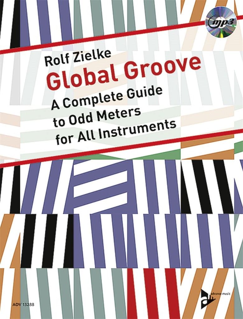 Global Groove A Complete Guide to Odd Meters for All Instruments (Bok + CD)