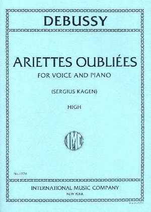 Debussy, Claude: Ariettes Oubliées (High Voice and Piano)