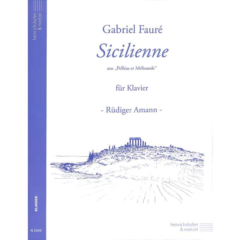 Fauré, Gabriel: Sicilienne op 78 (aus Pelleas et Melisande) Piano solo