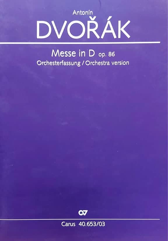 Dvorák, Antonín: Mass in D Minor op. 86 / Orchestra version