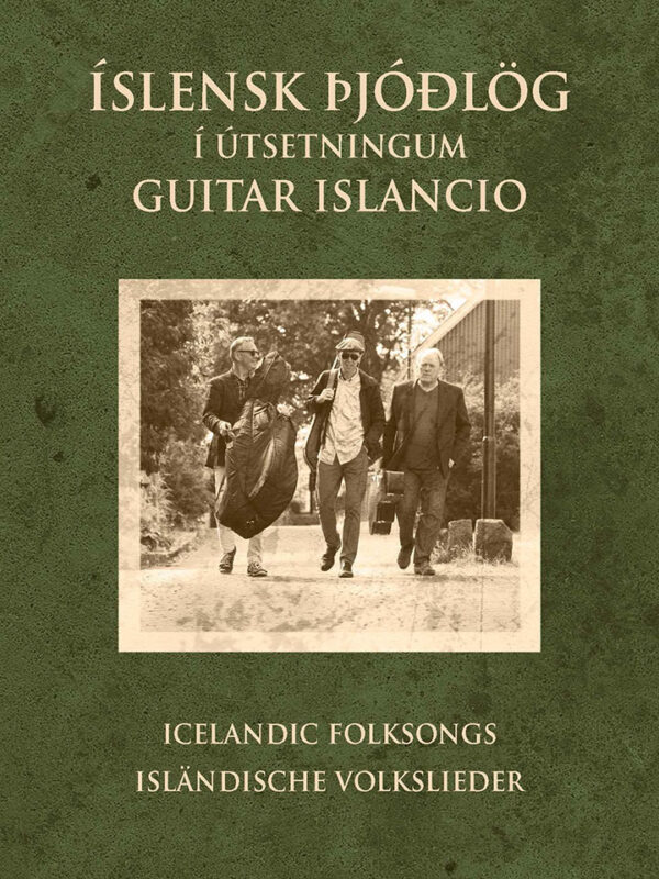 Isländska folklåtar arrangerade av Guitar Islancio – Bok / Icelandic Folksongs arranged by Guitar Islancio – Book Gitarr