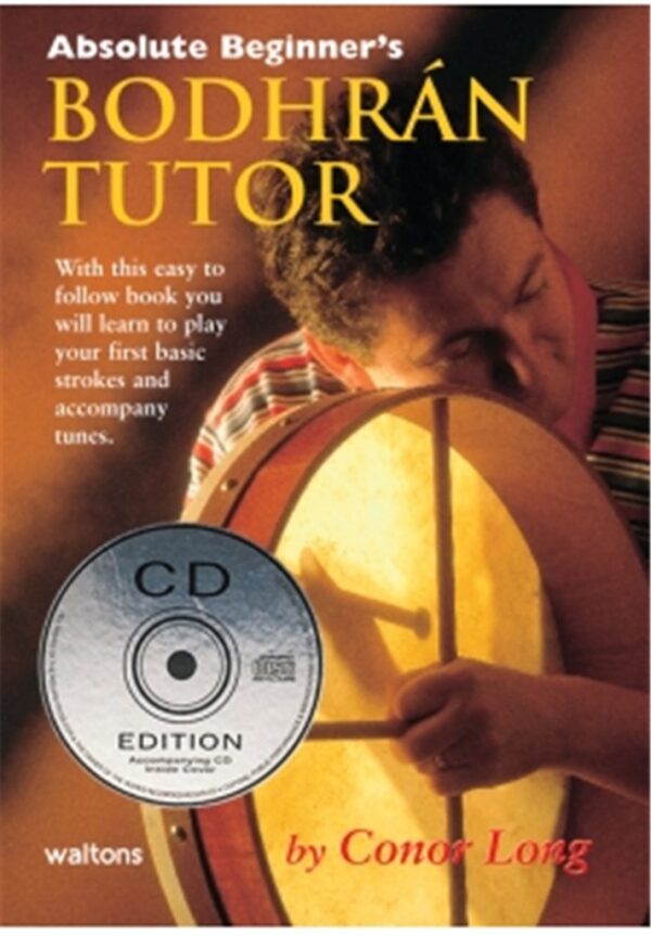 Absolute Beginner’s Bodhrán Tutor (Bok + CD) Bodhran