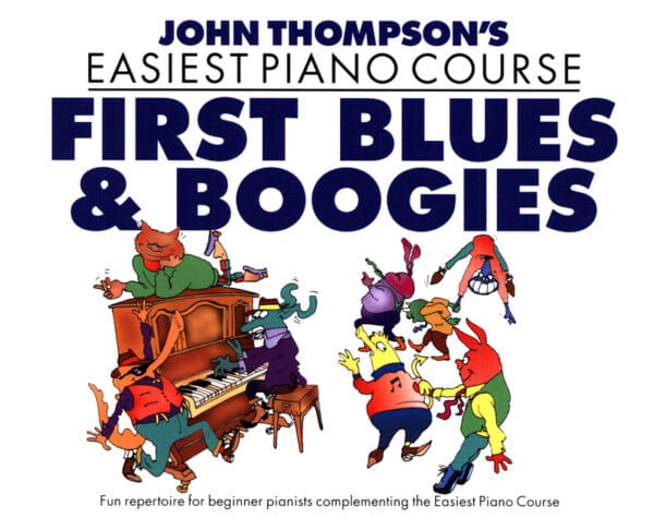 John Thompson’s Piano Course: First Blues & Boogie Antologier/Sångböcker/easy piano
