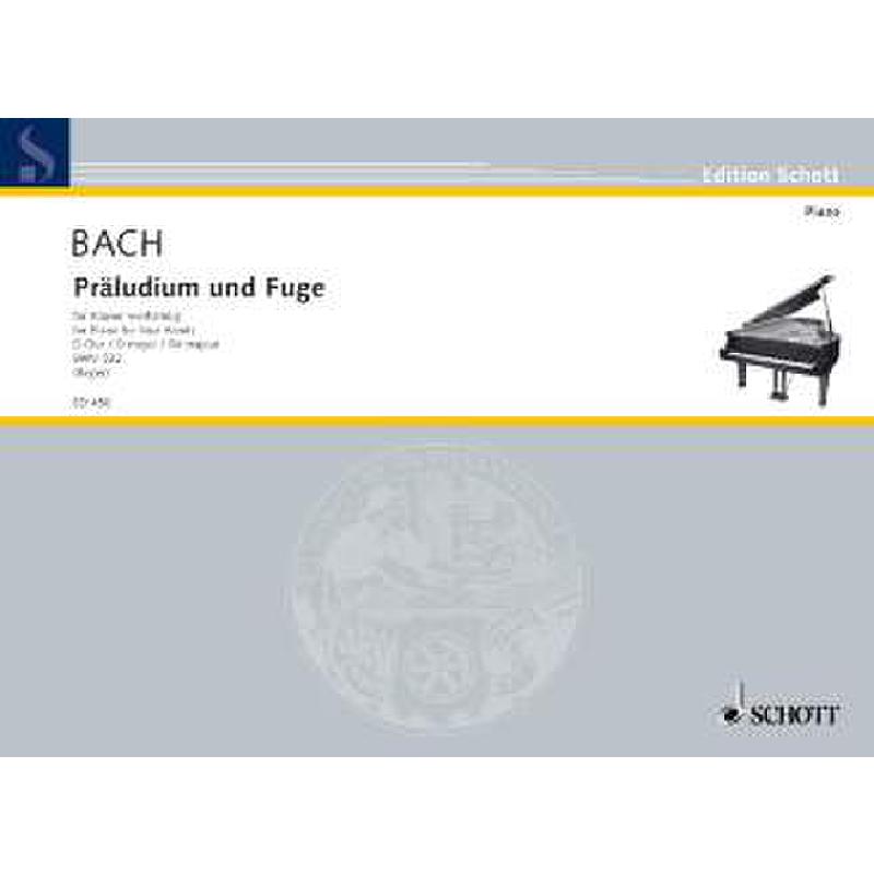 Bach, Johann Sebastian: Präludium und Fuge D-Dur för 4-händig piano BWV 532