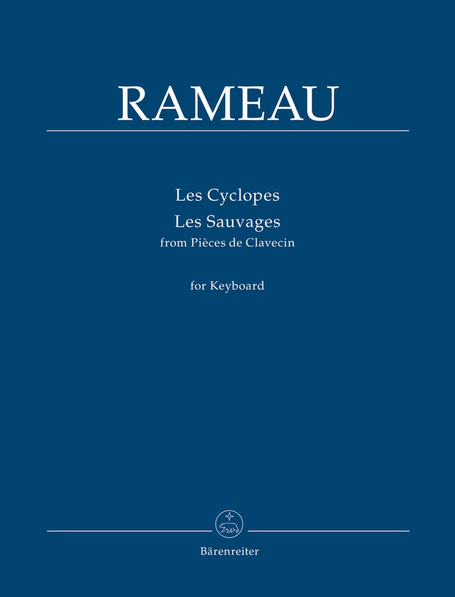 Rameau, Jean-Philippe: Les Cyclopes / Les Sauvages for Keyboard from ”Pièces de Clavecin” Rameau, Jean-Philippe: Les Cyclopes / Les Sauvages for Keyboard from ”Pièces de Clavecin” Noter