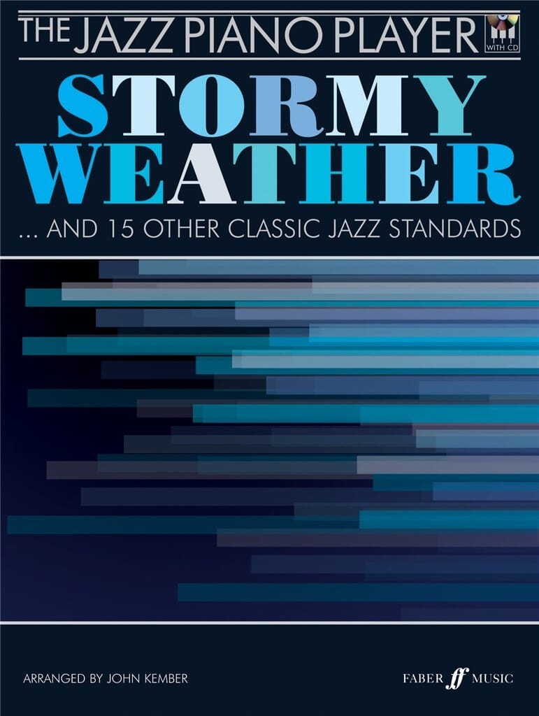 The Jazz Piano Player, Stormy Weater… And 15 Other Classic Jazz Standards (Bok + CD) The Jazz Piano Player, Stormy Weater… And 15 Other Classic Jazz Standards (Bok + CD) Jazz/Blues